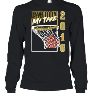 Pardon my take 2016 basketball shirt 3