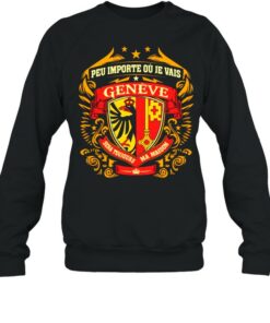 Peu Importe Ou Je Vais Geneve Shirt 4