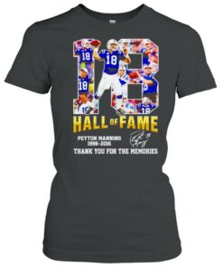 Peyton Manning #18 hall of fame 1998 2016 thank you for the memories shirt 1 Peyton Manning 18 hall of fame 1998 2016 thank you for the memories shirt 2