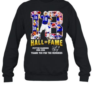 Peyton Manning 18 hall of fame 1998 2016 thank you for the memories shirt 4