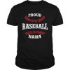 Proud Baseball Nana shirt