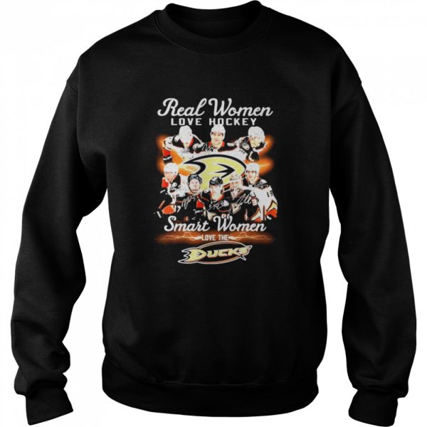 Real Women love Hockey smart Women love the Anaheim Ducks signatures shirt