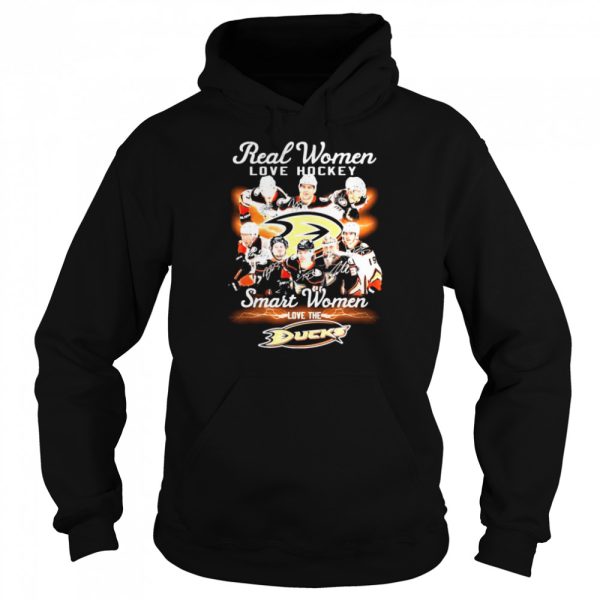 Real Women love Hockey smart Women love the Anaheim Ducks signatures shirt