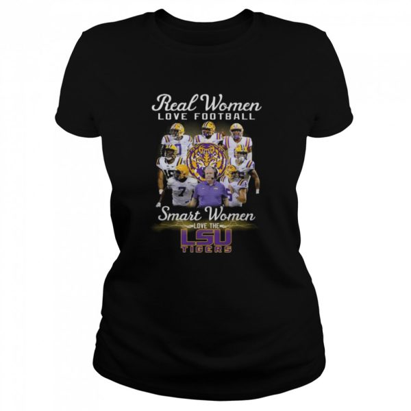 Real Women love football smart Women love the LSU Tigers shirt