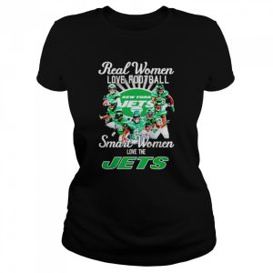 Real women love football smart women love the Jets signatures shirt