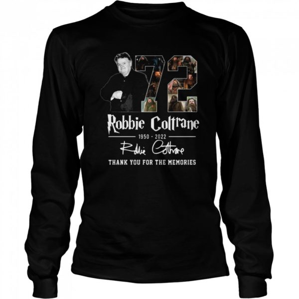 Rip Robbie Coltrane 72 years of 1950-2022 thank you for the memories signatures shirt