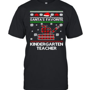 Santa’s Favorite Kindergarten Teacher Ugly Christmas Sweater T-shirt