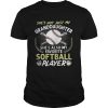 Shes Not Just My Grandaughter Shes Also My Favorite Softball Player shirt