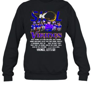 Skol Vikings let's win this game Vikings let's go shirt 4