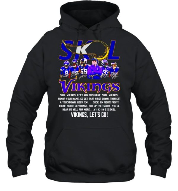 Skol Vikings let’s win this game Vikings let’s go shirt