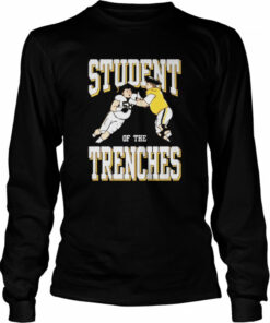 Student of the trenches shirt 3