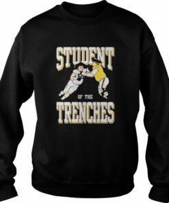 Student of the trenches shirt 4