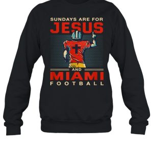 Sundays are for Jesus and Miami Football Sports Florida shirt 4