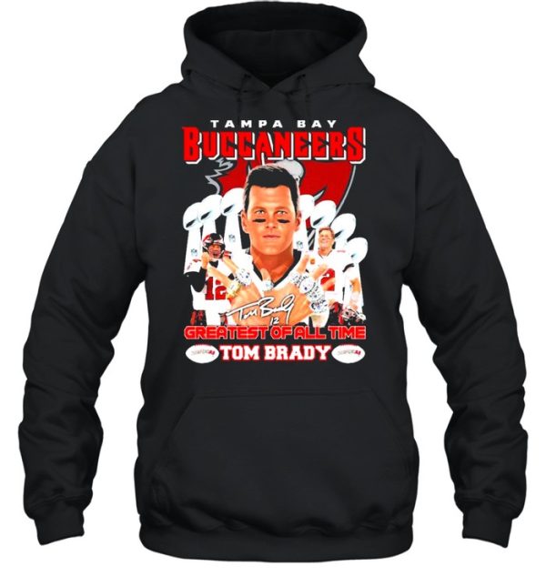 Tampa Bay Buccaneers Greatest of All Time Tom Brady Signature Shirt