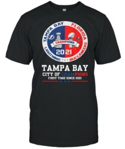 Tampa Bay City Of Champions First Time Since 2021 shirt 1