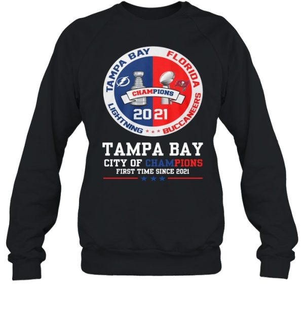 Tampa Bay City Of Champions First Time Since 2021 shirt