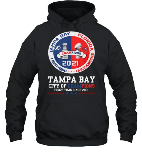 Tampa Bay City Of Champions First Time Since 2021 shirt