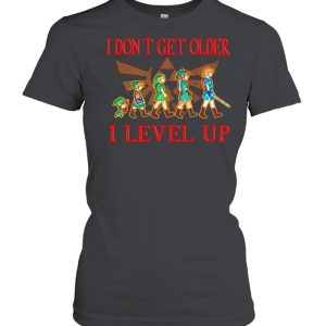 The Legend of Zelda I dont get older I level up shirt