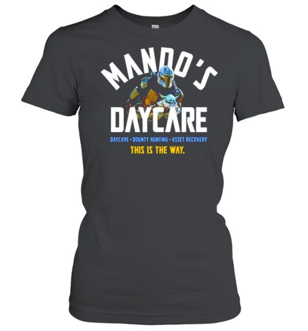 The Mandalorian Mando’s daycare this is the way shirt