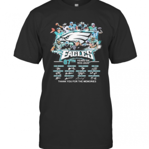 The Philadelphia Eagles 87Th Years Of 1933 2020 Thank You For The Memories Signatures T-Shirt