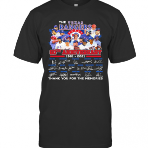 The Texas Rangers 60Th Anniversary 1961 2020 Thank You For The Memories Signatures T-Shirt