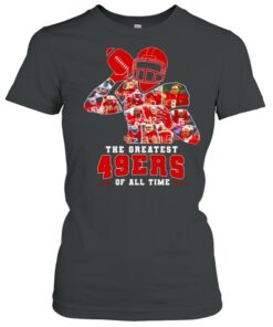 The greatest San Francisco 49ERS of all time shirt 1 The greatest San Francisco 49ERS of all time shirt 2