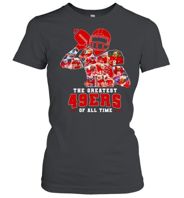 The greatest San Francisco 49ERS of all time shirt