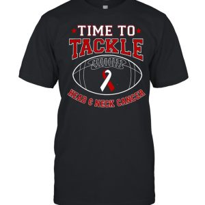 Time to tackle head and neck cancer awareness shirt