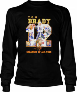 Tom Brady 12 greatest of all time signatures shirt 2 Tom Brady 12 greatest of all time signatures shirt 3