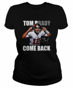 Tom Brady Is Back NFL Signature T-Shirt 1 Tom Brady Is Back NFL Signature T Shirt 2