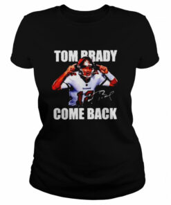 Tom Brady come back shirt 1 Tom Brady come back shirt 2