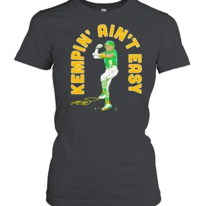 Tony Kemp kempin’ ain’t easy shirt