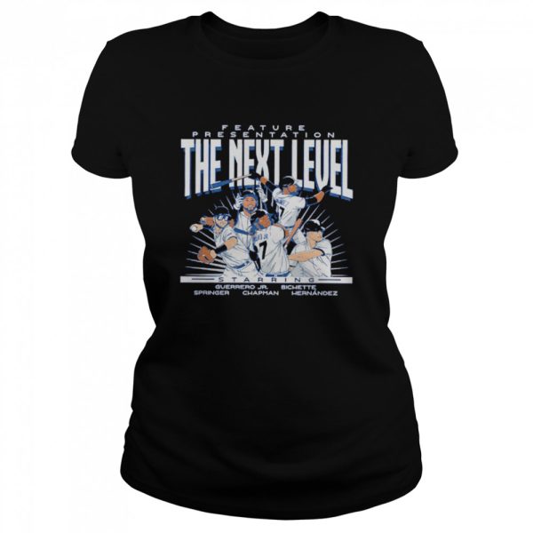 Toronto Blue Jays feature presentation the next level shirt