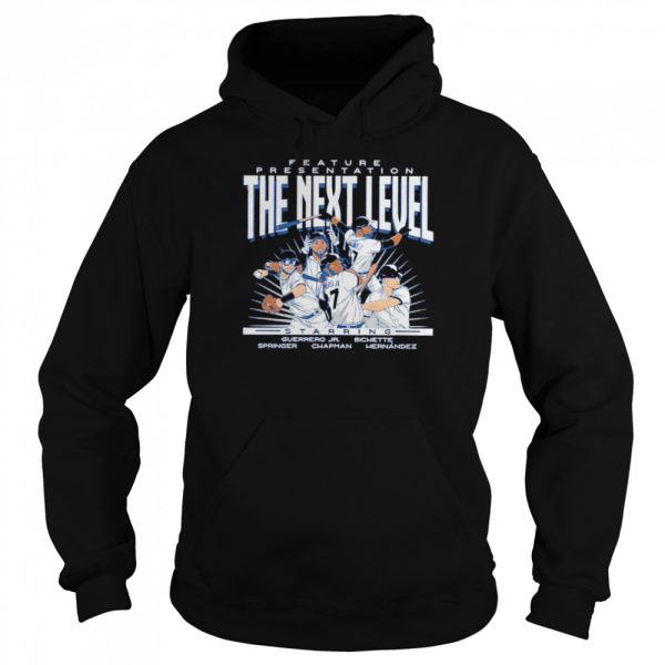 Toronto Blue Jays feature presentation the next level shirt