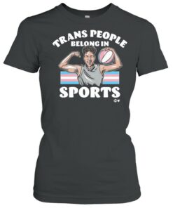 Trans People Belong In Sports shirt 1 Trans People Belong In Sports shirt 2