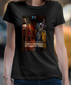 Tyson Fury vs Francis Ngannou in Riyadh Saudi Arabia Oct 28 2023 Shirt 3 Tyson Fury vs Francis Ngannou in Riyadh Saudi Arabia Oct 28 2023 Shirt 4