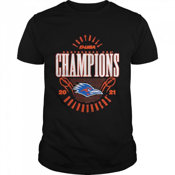 UTSA Roadrunners 2021 C-USA Football Conference Champions shirt