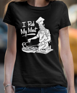 Unethicalthreads I Rub My Meat shirt 3 Unethicalthreads I Rub My Meat shirt 4