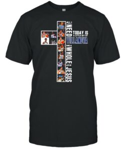 Villanova Team Sports All I Need Today Is A Little Bit Of Villanova And A Whole Lot Of Jesus shirt 1