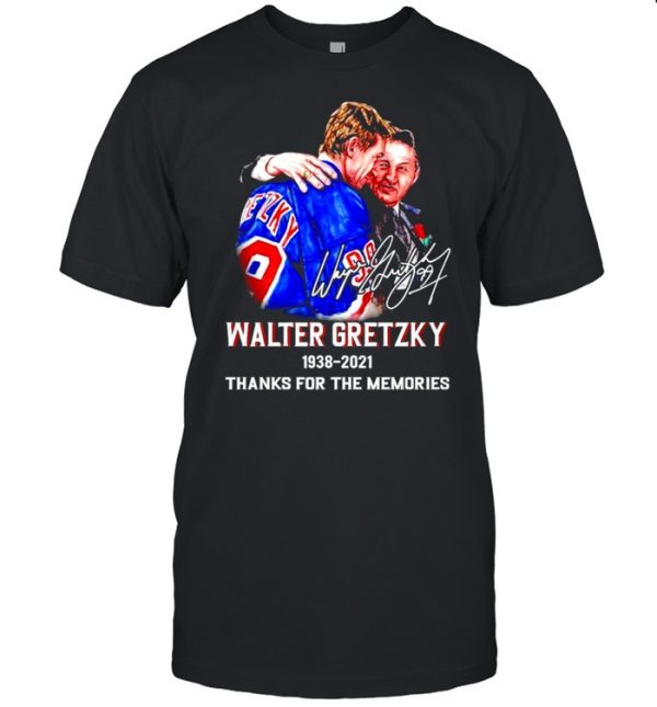 Walter Gretzky 1938 2021 thanks for the memories signature shirt