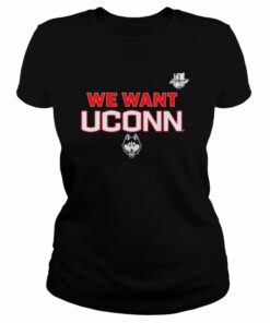 We Want UConn UConn and Big East shirt 1 We Want UConn UConn and Big East shirt 2