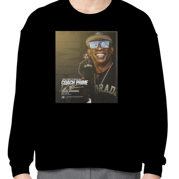 Welcome To Boulder Coach Prime Deion Sanders Head Coach Colorado Buffaloes T-shirt