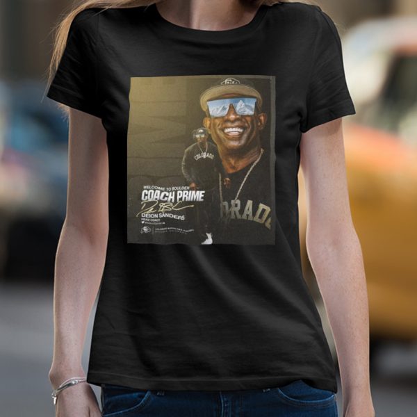 Welcome To Boulder Coach Prime Deion Sanders Head Coach Colorado Buffaloes T-shirt