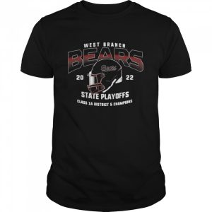 West Branch Bears 2022 State Playoffs class 1A district 5 Champions shirt