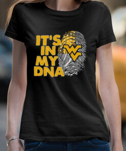 West Virginia Mountaineers Football 2023 It's In My DNA shirt 4