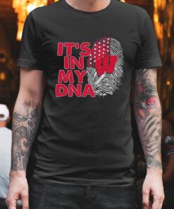 Wisconsin Badgers Football 2023 It's In My DNA shirt 1