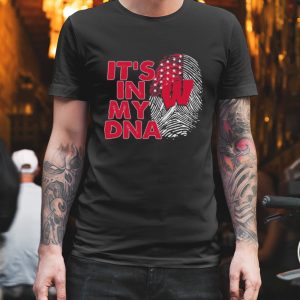 Wisconsin Badgers Football 2023 It’s In My DNA shirt