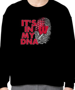 Wisconsin Badgers Football 2023 It’s In My DNA shirt 1 Wisconsin Badgers Football 2023 It's In My DNA shirt 2