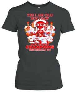 Yes I am old but I saw Cincinnati Reds all team signatures shirt 1 Yes I am old but I saw Cincinnati Reds all team signatures shirt 2