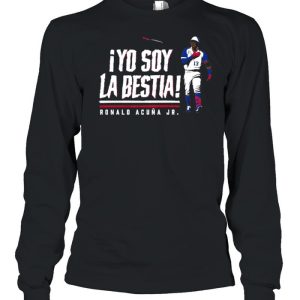 Yo Soy La Bestia Ronald Acuna Jr shirt 3